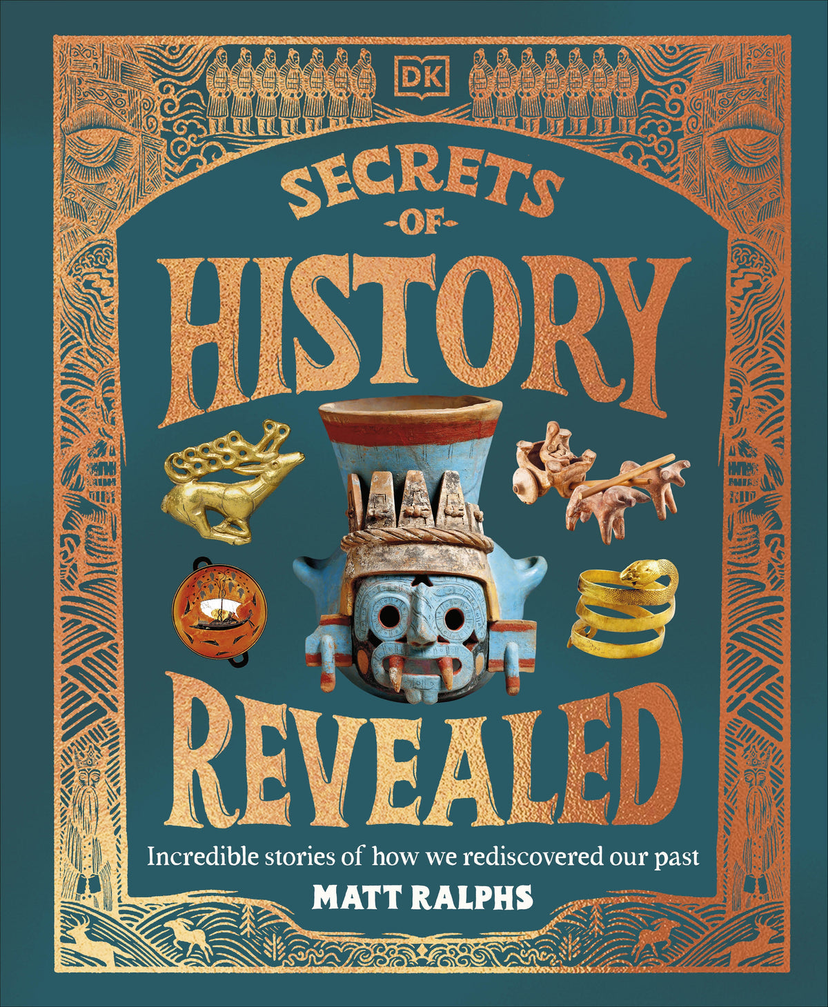 DK: Secrets of History Revealed - Matt Ralphs