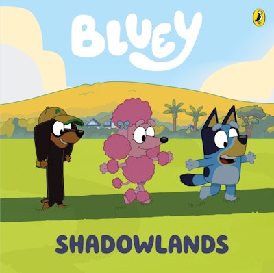 Shadowlands - Bluey