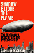 Shadow Before the Flame - Catherine Grace Katz