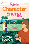 Side Character Energy - Olivia Tolich