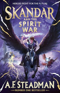 Skandar and the Spirit War (#5) - A.F. Steadman