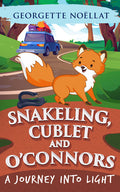 Snakeling, Cublet and O'Connors - Georgette Noellat