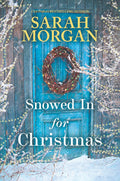 Snowed in for Christmas - Sarah Morgan