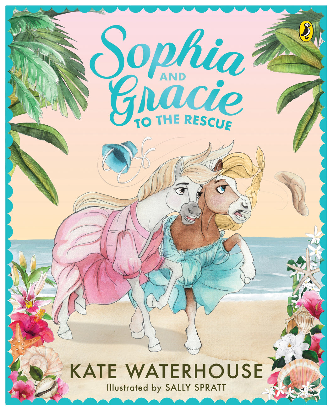 Sophia and Gracie to the Rescue - Kate Waterhouse