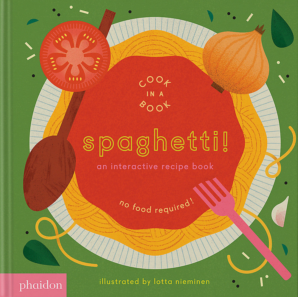 Cook in a Book: Spaghetti! - Lotta Nieminen