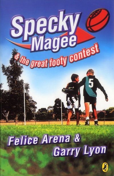 Specky Magee & the Great Footy Contest - Felice Arena & Garry Lyon