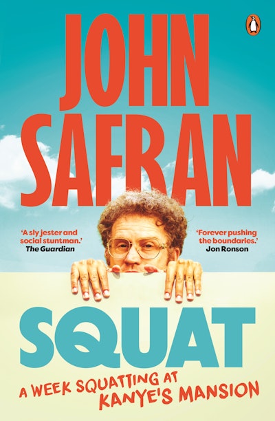 Squat - John Safran