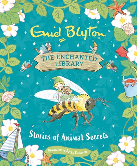 The Enchanted Library: Stories of Animal Secrets - Enid Blyton