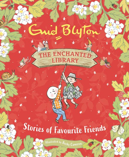 The Enchanted Library: Stories of Favourite Friends - Enid Blyton