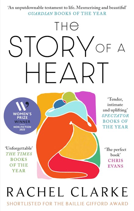 The Story of a Heart - Rachel Clarke