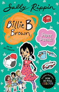 Billie B Brown: Super Squad! - Sally Rippin