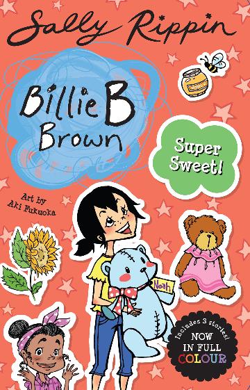 Billie B Brown: Super Sweet! - Sally Rippin