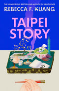 Taipei Story - Rebecca F. Kuang