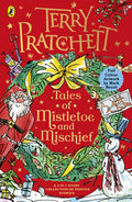 Tales of Mistletoe and Mischief - Terry Pratchett