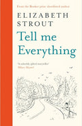 Tell Me Everything - Elizabeth Strout
