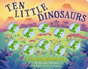 Ten Little Dinosaurs - Amanda Sobotka