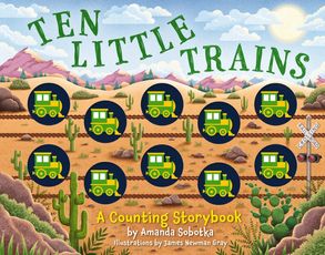 Ten Little Trains - Amanda Sobotka