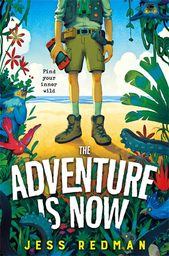 The Adventure is Now - Jess Redman