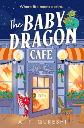 The Baby Dragon Cafe - A.T. Qureshi