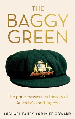 The Baggy Green - Michael Fahey & Mike Coward