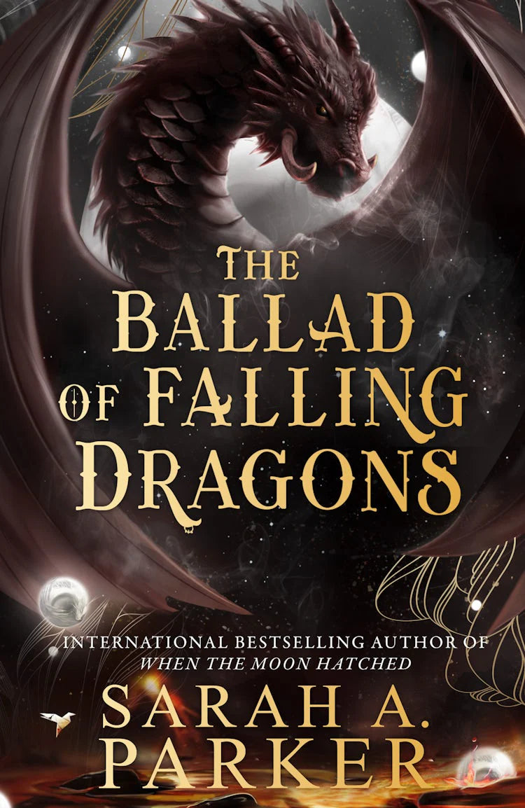 The Ballad of Falling Dragons - Sarah A Parker
