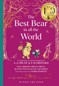 Winnie The Pooh Classic Editions: The Best Bear in all the World - Inspired by A.A. Milne