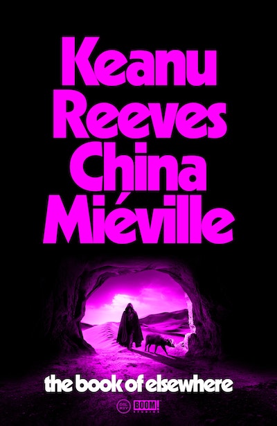 The Book Of Elsewhere - Keanu Reeves & China Mieville
