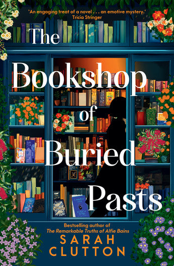 The Bookshop of Buried Pasts - Sarah Clutton