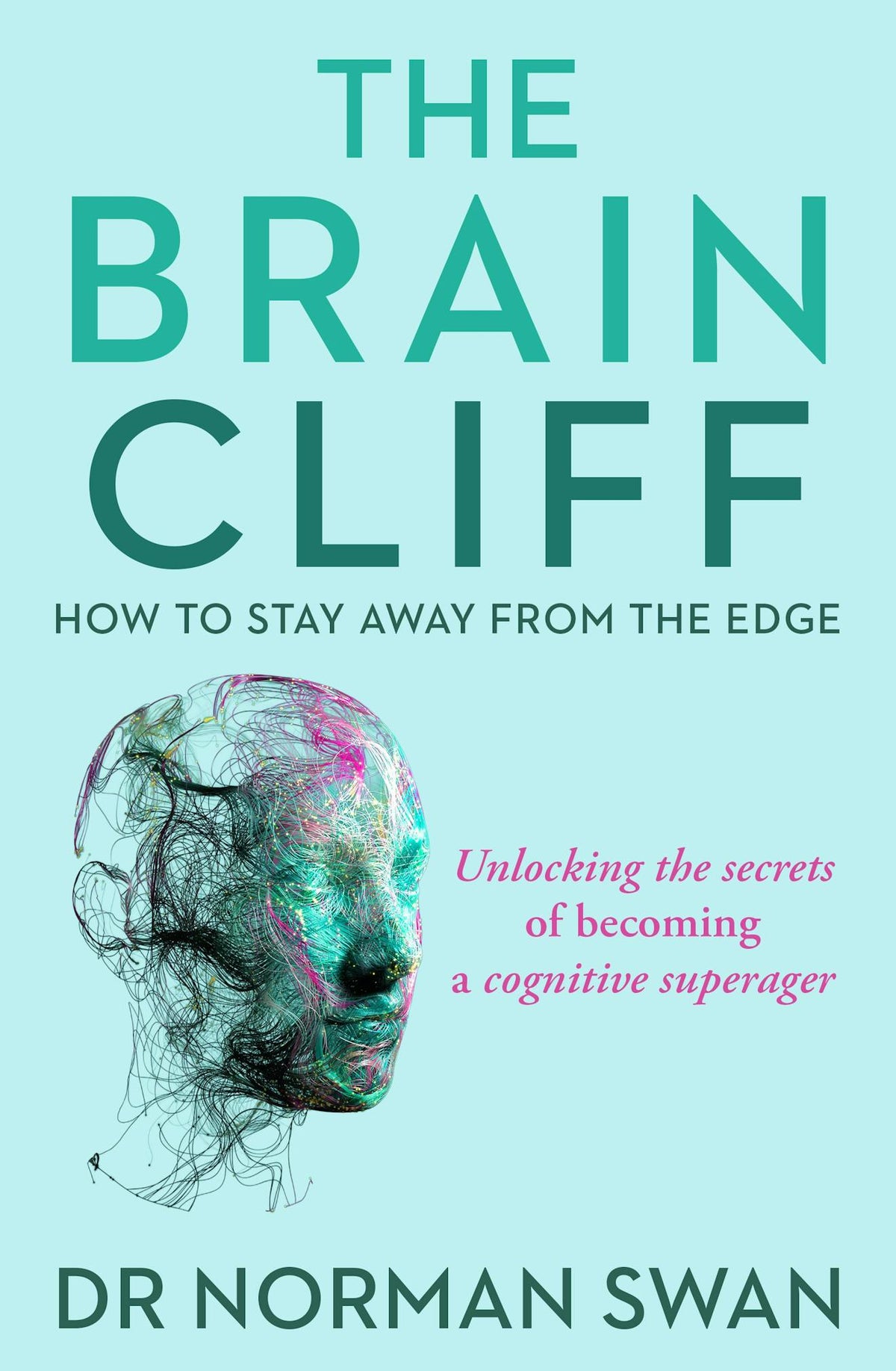 The Brain Cliff - Dr Norman Swan