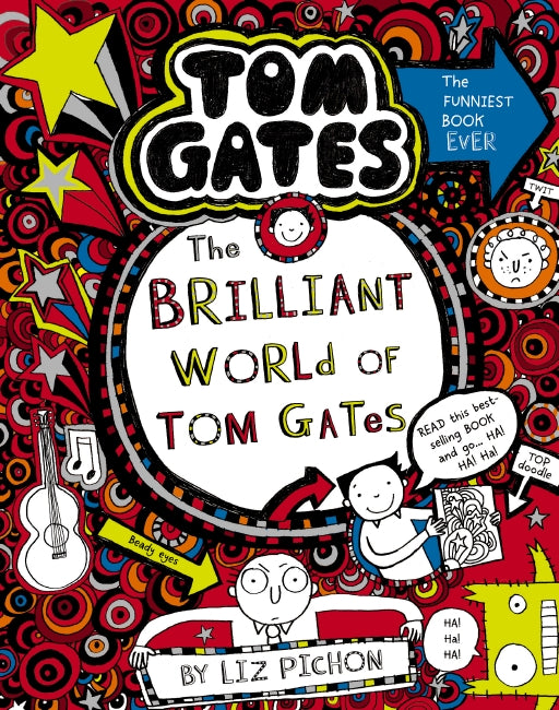 The Brilliant World of Tom Gates (Tom Gates #1) - Liz Pichon