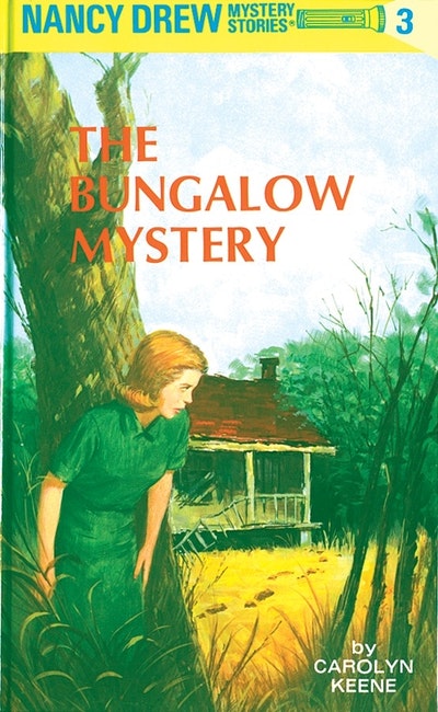 Nancy Drew #3: The Bungalow Mystery - Carolyn Keene