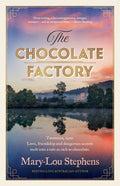 The Chocolate Factory - Mary-Lou Stephens