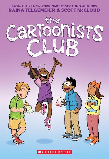 The Cartoonists Club: A Graphic Novel - Raina Telgemeier & Scott McCloud