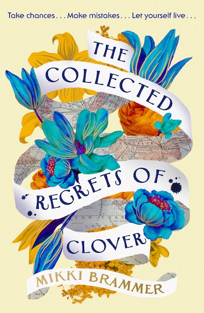 The Collected Regrets Of Clover - Mikki Brammer