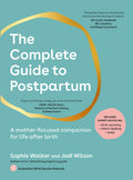 The Complete Guide to Postpartum - Sophie Walker & Jodi Wilson