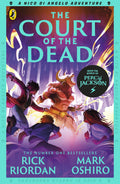 The Court of the Dead (From the World of Percy Jackson) - Rick Riordan & Mark Oshiro