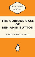 Popular Penguins: The Curious Case of Benjamin Button -F. Scott Fitzgerald