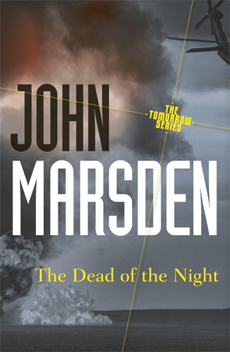 Tomorrow Series #2: The Dead of the Night - John Marsden