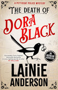 The Death of Dora Black: A Petticoat Police Mystery #1 - Lainie Anderson
