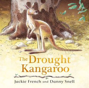 The Drought Kangaroo - Jackie French & Danny Snell