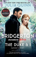 Bridgerton #1: The Duke and I - Julia Quinn
