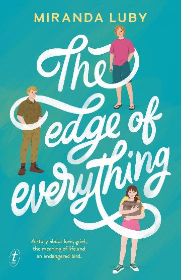 The Edge of Everything - Miranda Luby