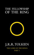 The Fellowship of the Ring - J.R.R. Tolkien