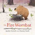 The Fire Wombat - Jackie French & Danny Snell