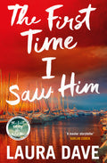 The First Time I Saw Him - Laura Dave