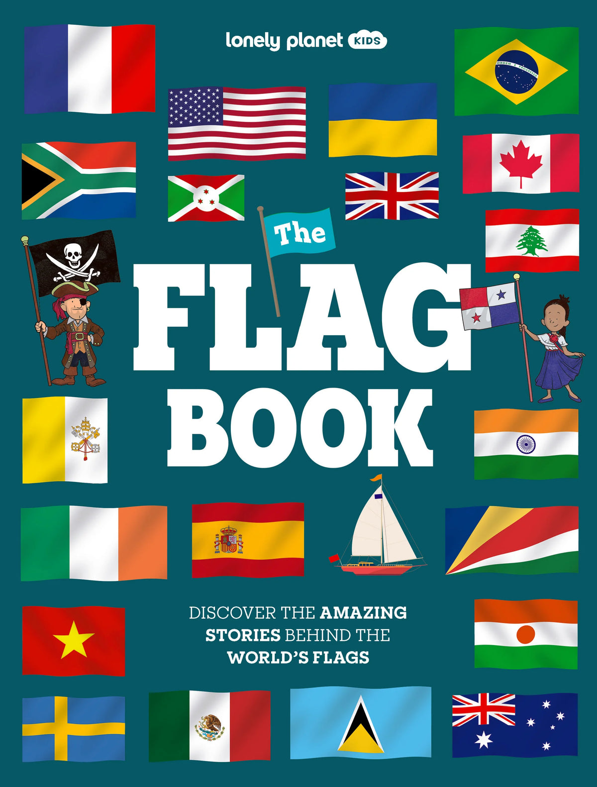 The Flag Book - Lonely Planet Kids