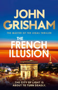 The French Illusion - John Grisham