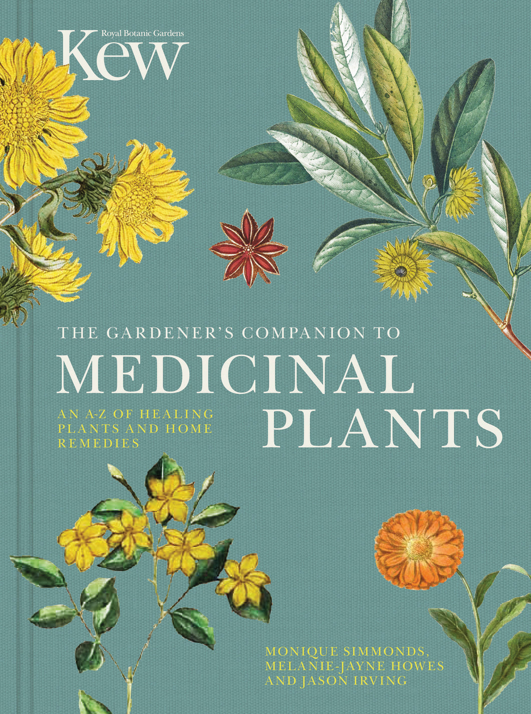 The Gardner's Companion to Medicinal Plants - Jason Irving