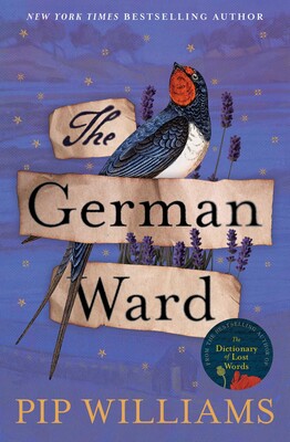 The German Ward - Pip Williams