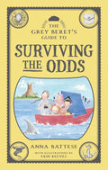 The Grey Beret's Guide to Surviving the Odds - Anna Battese